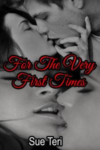 For The Very First Times