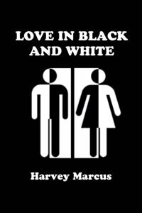Love in Black and White