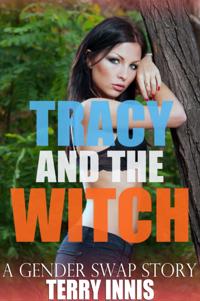 Tracy and the Witch: A Gender Swap Story