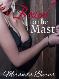 Bound to the Mast