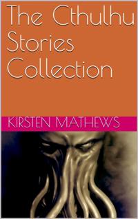 Cthulhu Stories Collection
