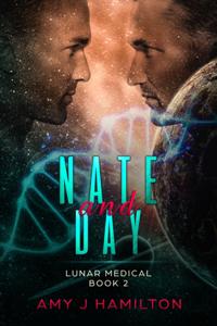 Nate and Day (Lunar Medical Book 2)