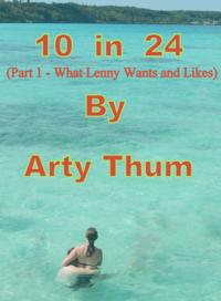 10 in 24 (Part 1 - What Lenny Wants and Likes)