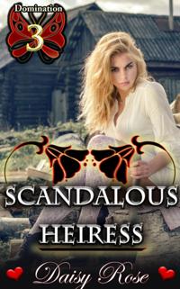 Domination 3: Scandalous Heiress