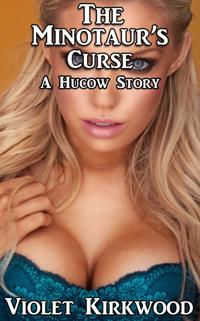 Minotaur's Curse: A Hucow Story