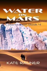 Water on Mars Colonization Book 4