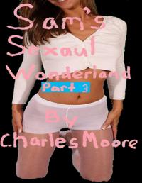 Sam's Sexual Wonderland Part 3