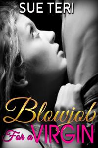 Blowjob For A Virgin