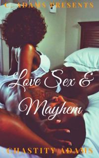 Love Sex & Mayhem