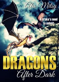 Dragons After Dark: A Drake's Need to Submit