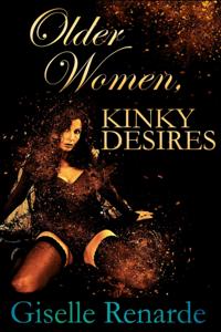 Older Women, Kinky Desires