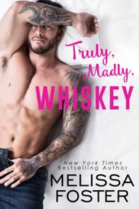 Truly, Madly, Whiskey (The Whiskeys: Dark Knights at Peaceful Harbor)
