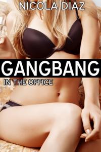 Gangbang in the Office