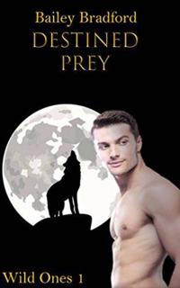 Wild Ones: Destined Prey