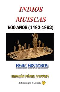 Indios muiscas 500 anos (1492-1992)