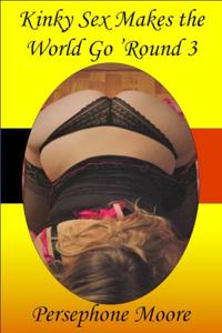 Kinky Sex Makes the World Go 'Round 3