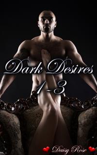 Dark Desires 1 - 3