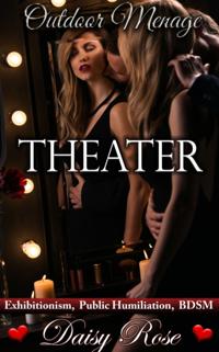 Outdoor Menage 3: Theater