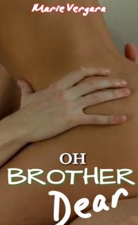 Oh Brother Dear