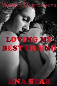 Loving My Best Friend
