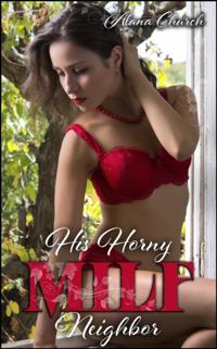 His Horny MILF Neighbor