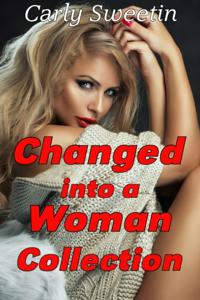 Changed into a Woman Collection