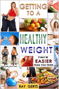 Getting to a Healthy Weight: It May Be Easier Than You Think