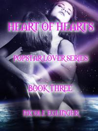 Heart of Hearts: Popstar Lover Series Book Three