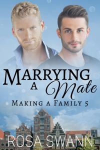Marrying a Mate: MM Omegaverse Mpreg Romance