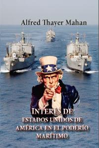 Interes de Estados Unidos de America en el poderio maritimo