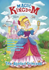 Magic Kingdom. The Spoiled Princess