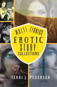 Multi-Ethnics Erotic Story Collections