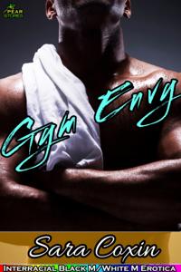 Gym Envy (Interracial M/M Erotica)