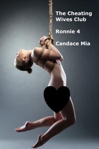 Cheating Wives Club: Ronnie 4