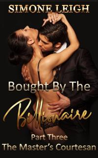 Master's Courtesan - Bought by the Billionaire Book 3