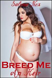 Breed Me An Heir