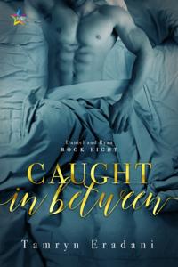 Caught In Between