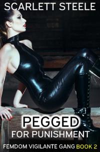 Pegged for Punishment