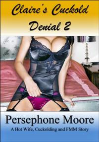 Claire's Cuckold Denial 2