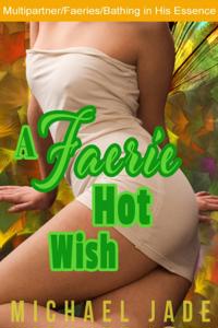 Faerie Hot Wish
