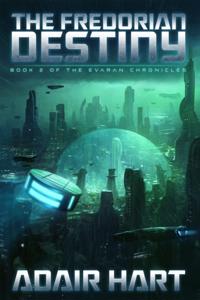 Fredorian Destiny: Book 2 of The Evaran Chronicles