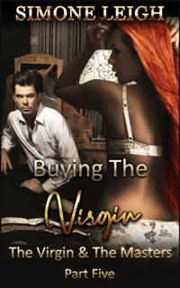 Virgin and the Masters - Part Five