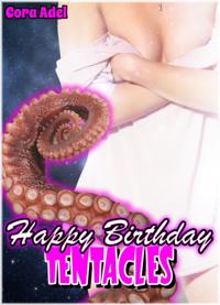 Happy Birthday Tentacles