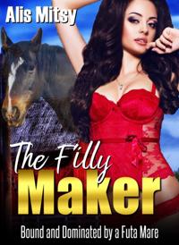 Filly Maker: Bound and Dominated by a Futa Mare