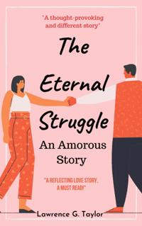 Eternal Struggle: An Amorous Story