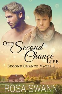 Our Second Chance Life: MM Omegaverse Mpreg Romance