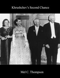 Khrushchev's Second Chance