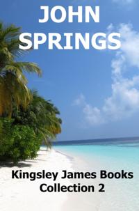 Kingsley James Books: Collection 2