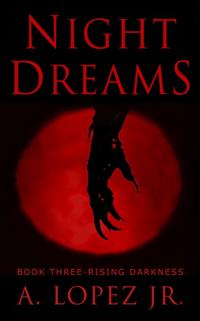 Night Dreams #3 - Rising Darkness