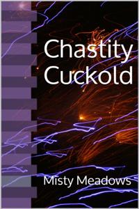 Chastity Cuckold